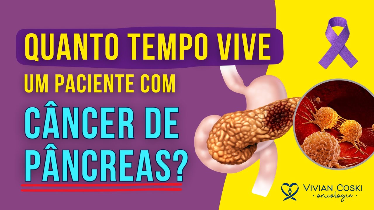 Quanto tempo vive um paciente com câncer de pâncreas metastático?
