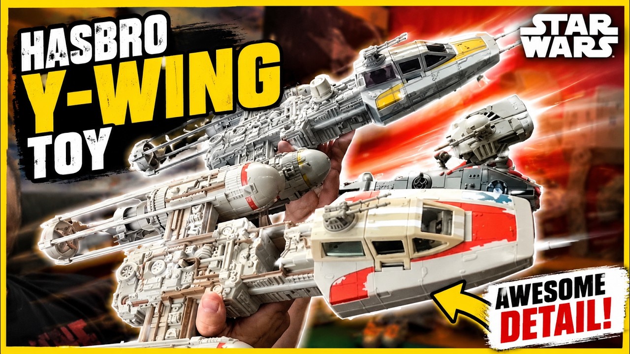 Star Wars: Hasbro Y-Wing Vintage & 30th Anniversary Collection.