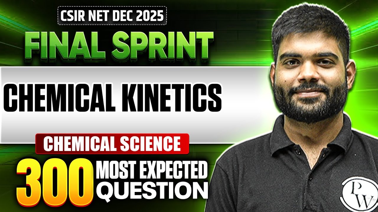 Chemical Kinetics | CSIR NET Chemical Science | CSIR NET Final Sprint 2025 | PW