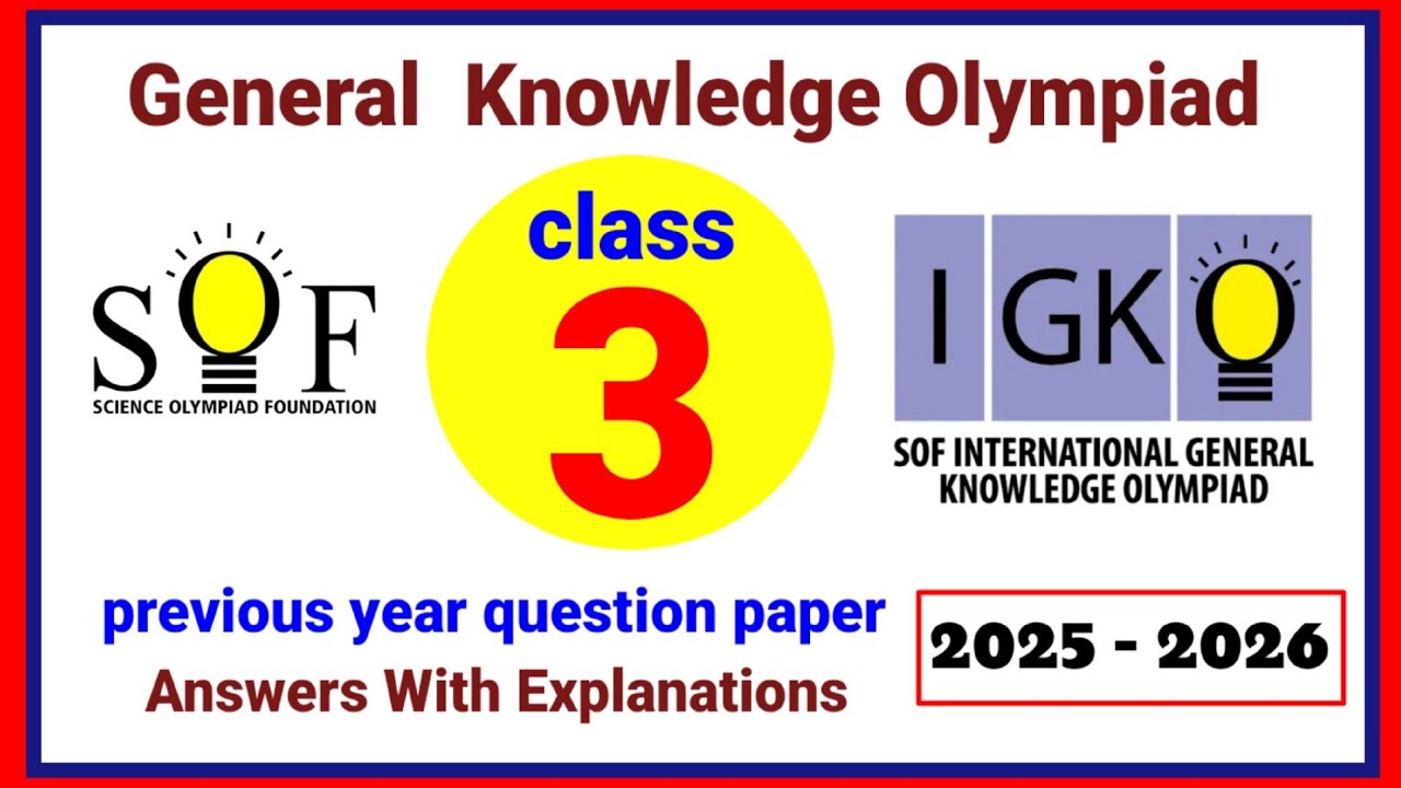 SOF IGKO Class 3 | Previous Year Question Paper with Answers & Explanation | GK Olympiad Preparation