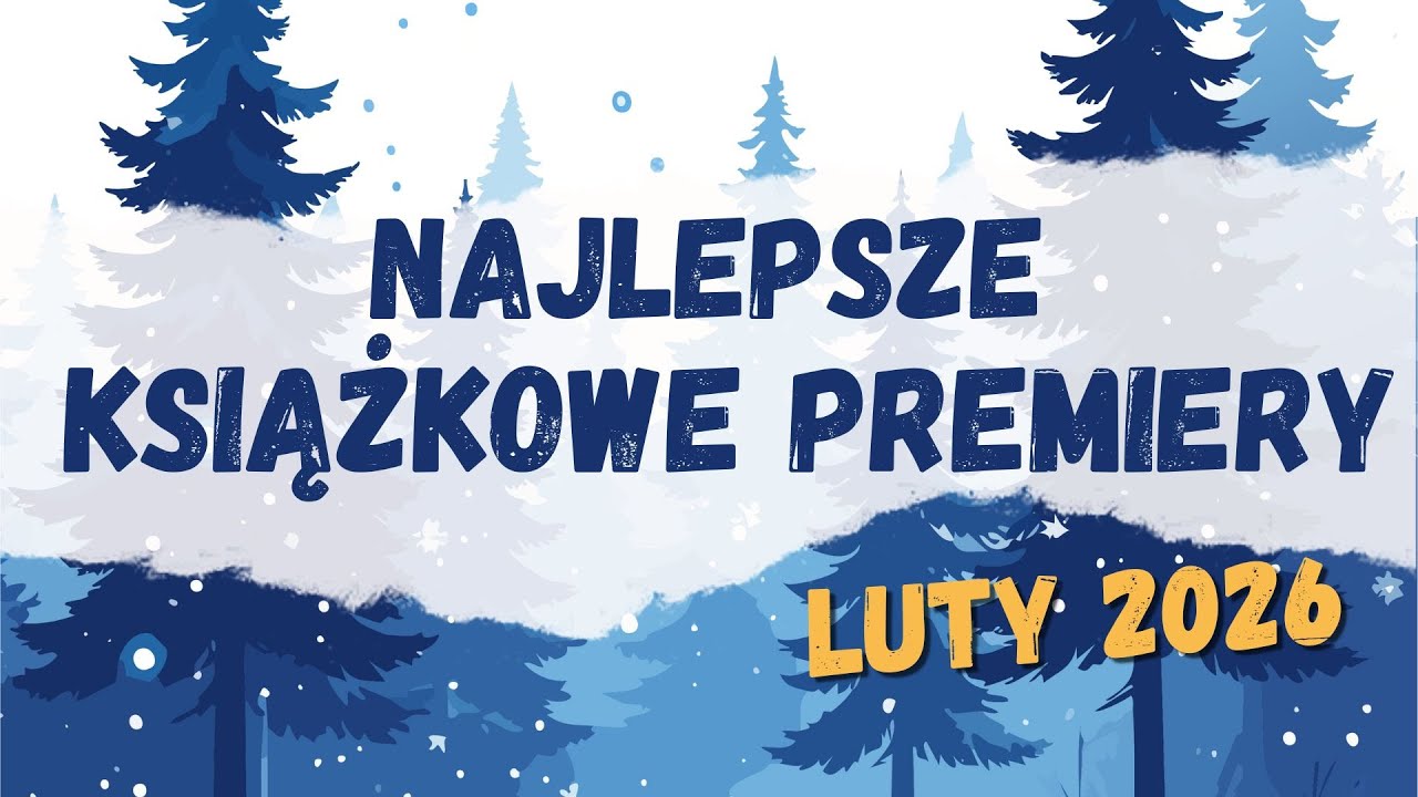 Premiery książkowe || Luty 2026 || Ponad 30 nowych książek!
