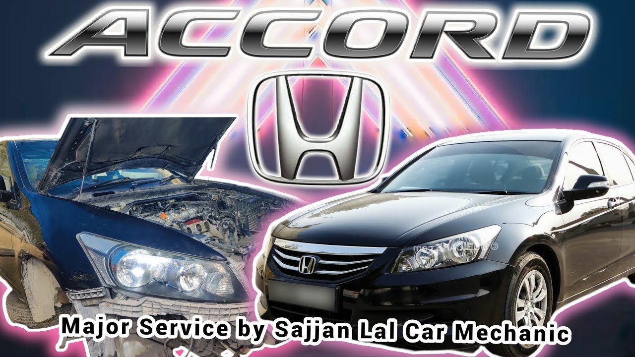 Honda Accord || Major Service || Full Checkup || Sajjan Lal Car Mechanic
