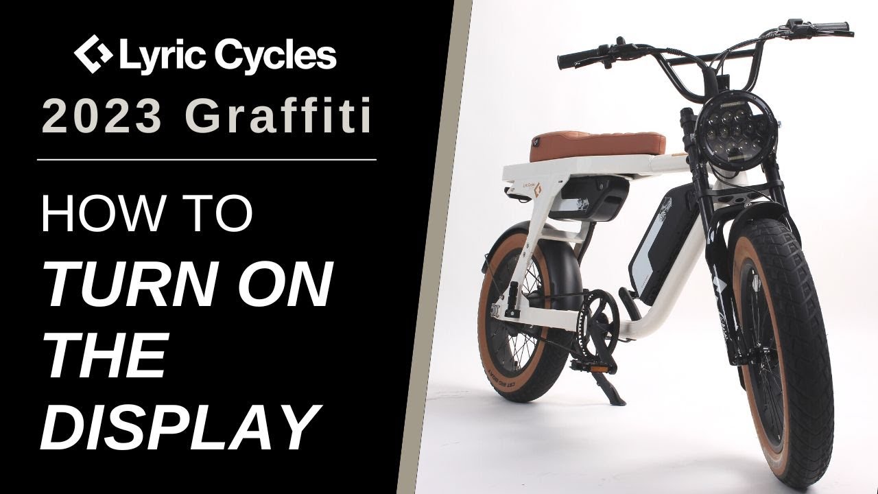 Lyric Graffiti | Turn On the Display on Electric Bike