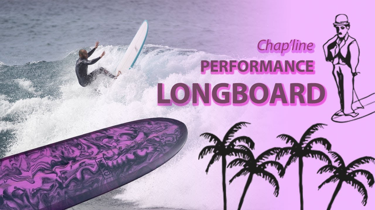 Longboard performance Chap'line