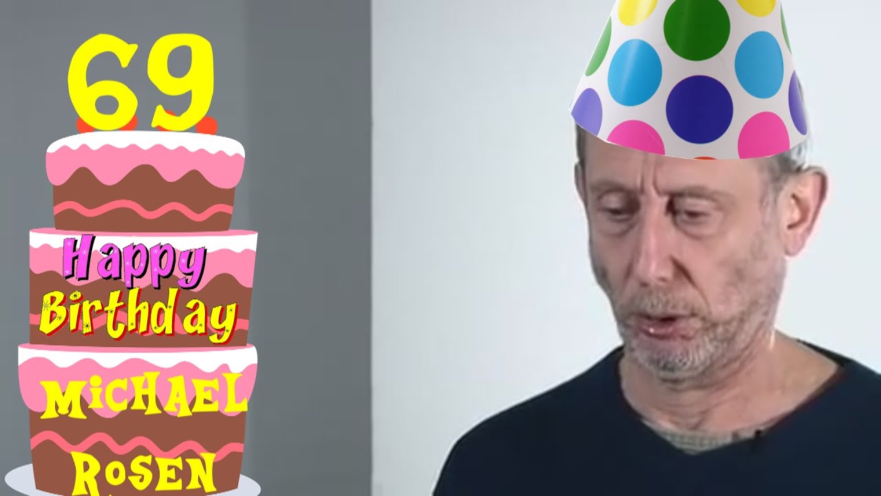 The Michael Rosen 69th Birthday Collab