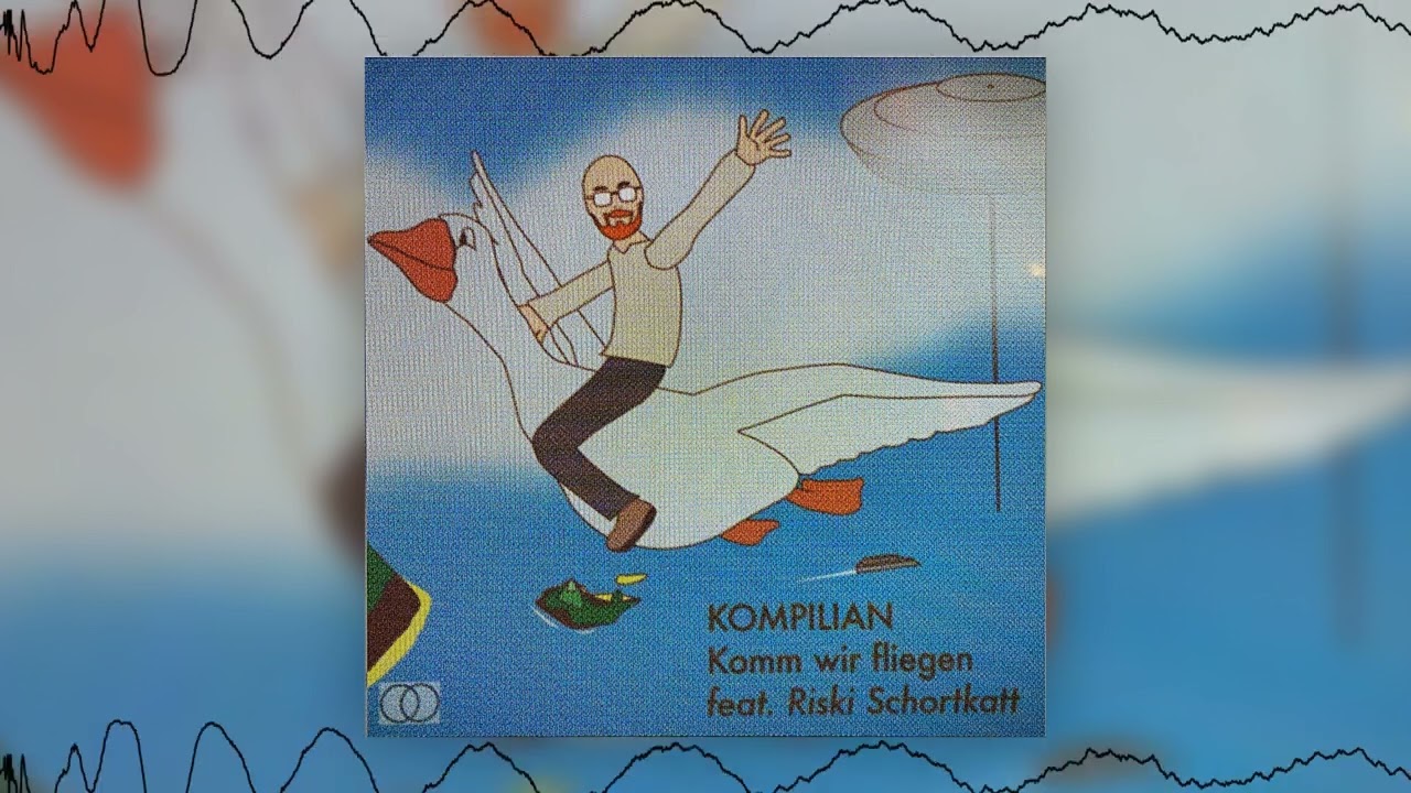 KOMPILIAN - Komm wir fliegen (feat. Riski Schortkatt)