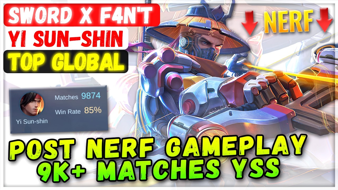 Post Nerf Gameplay 9K+ Matches YSS [ Former Top 1 Global Yi Sun-shin ] Sword x F4N'T