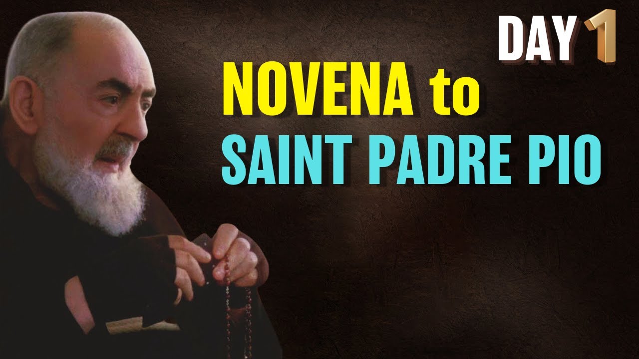 NOVENA to SAINT PADRE PIO DAY 1