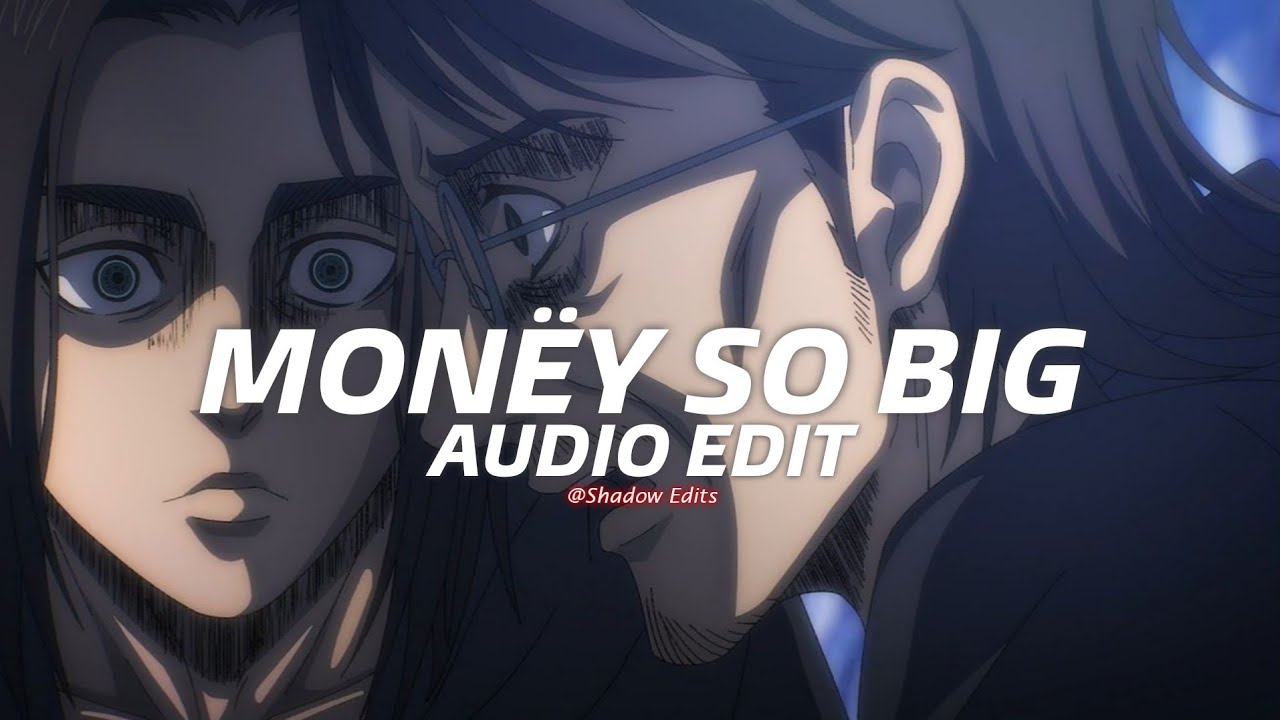 Mon&euml;y so big - Yeat『edit audio』