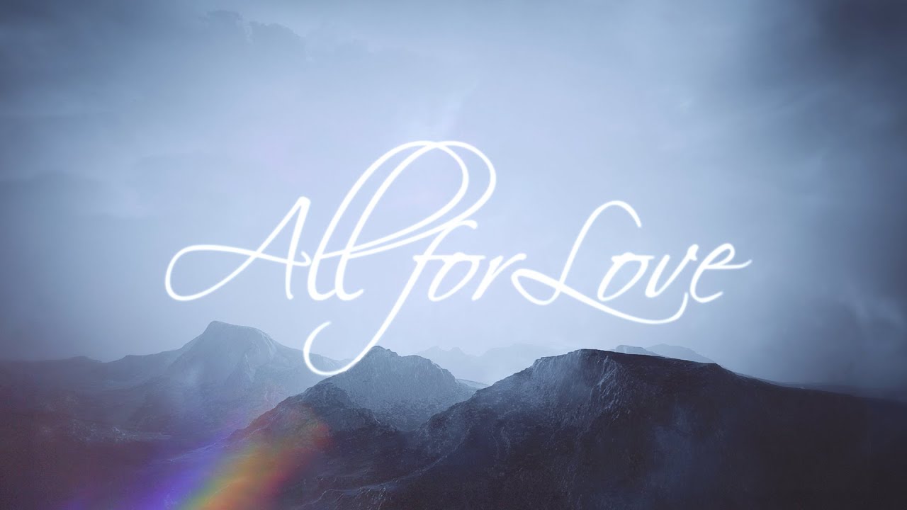 All for Love Lyric video / blank paper
