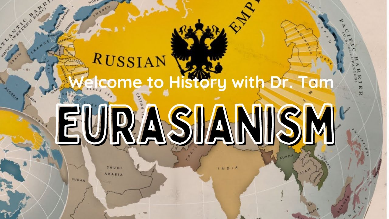 The concept of Eurasianism || How Russia sees the world?