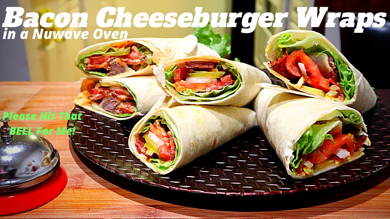 AIR FRIED CHEESEBURGER | HOWTO MAKE BACON CHEESEBURGER WRAPS  IN A NUWAVE OVEN 2020 VIDEO  RECIPE