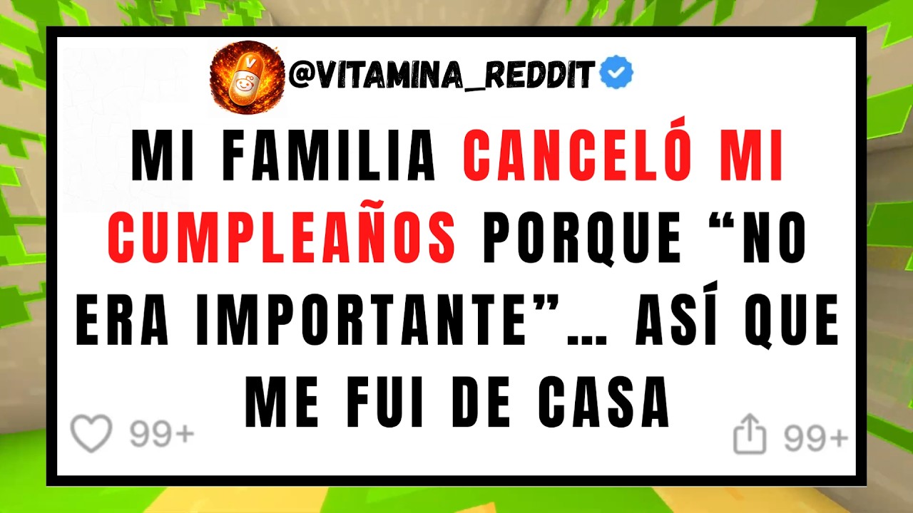 Mi FAMILIA canceló mi CUMPLEAÑOS porque 