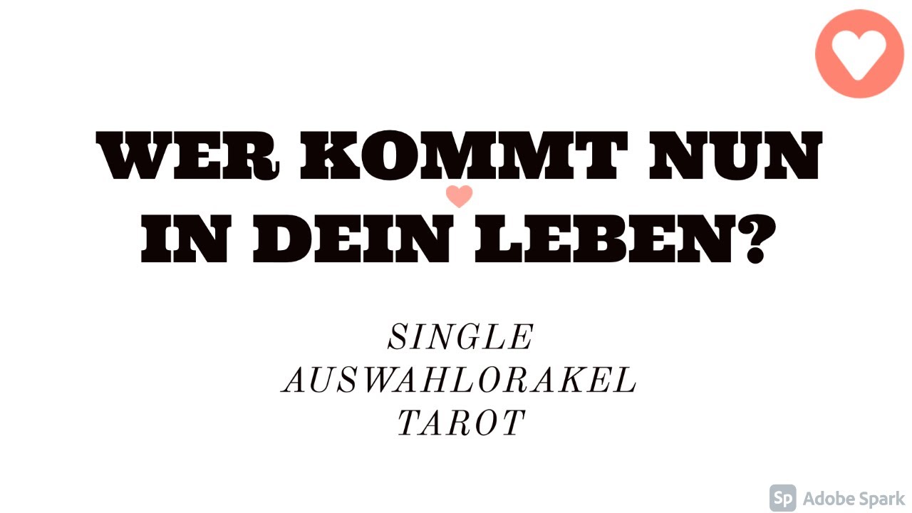 Single Auswahlorakel. Wer kommt nun in dein Leben? Tarot Orakel der Liebe