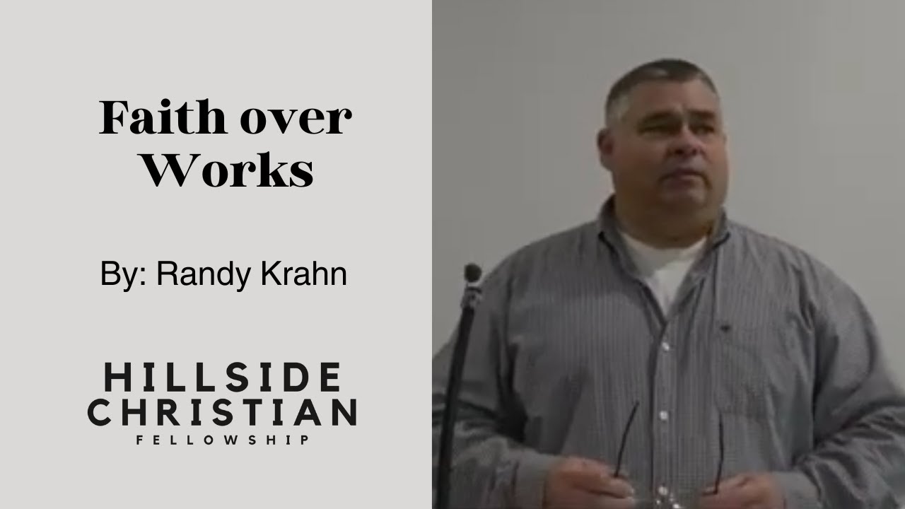 Faith over Works | Randy Krahn