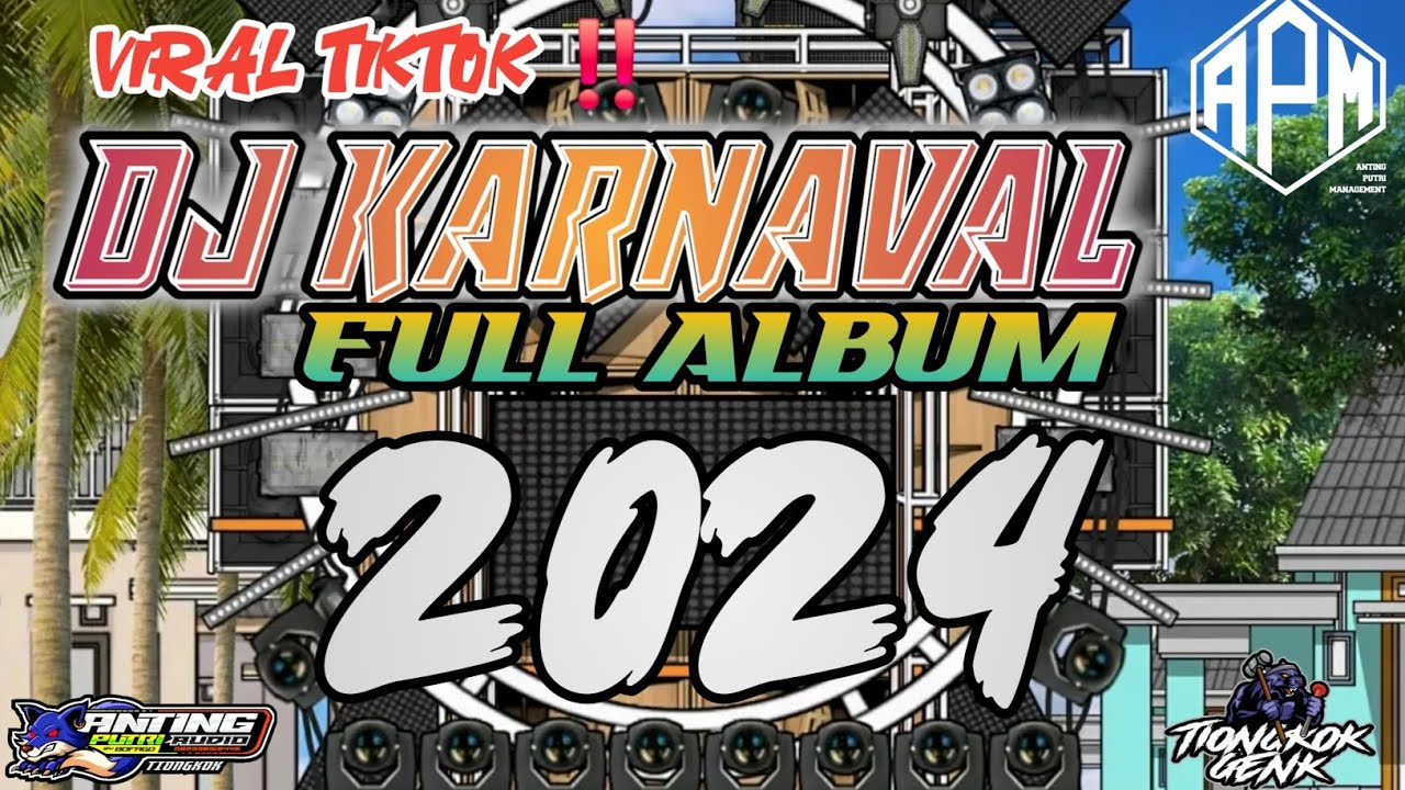 FULL ALBUM DJ KARNAVAL - ANTING PUTRI AUDIO - VERSI SLOW NROTOK | VIRAL TIKTOK ‼️