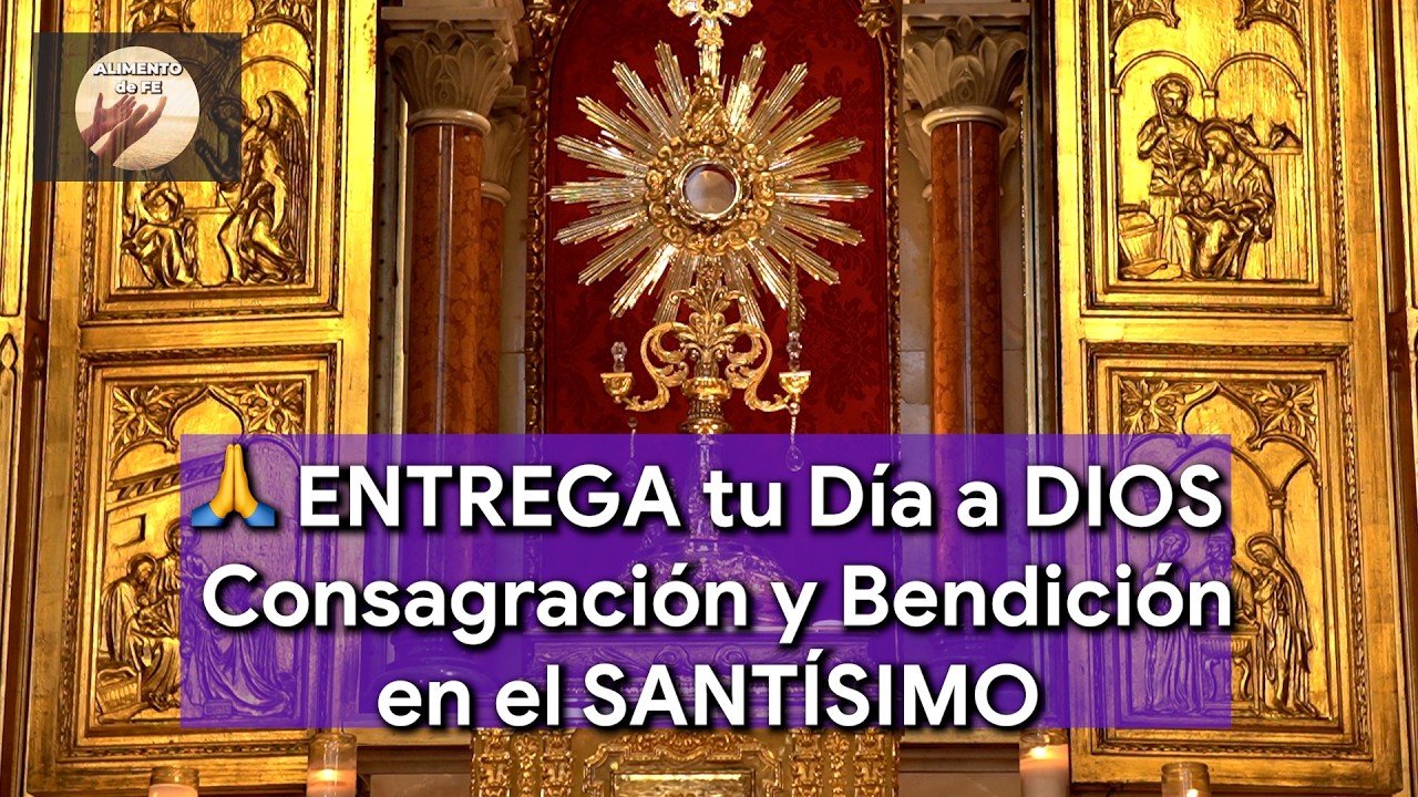 CONSAGRA tu DíA a DIOS 🙏 Oración Poderosa para Empezar con Fe, Paz y Protección - Alimento de Fe