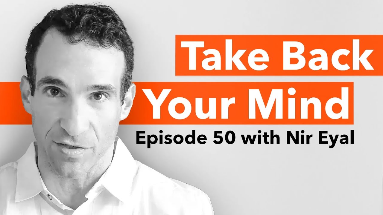 How to Beat Distraction and Still Enjoy Life (ft. Nir Eyal)