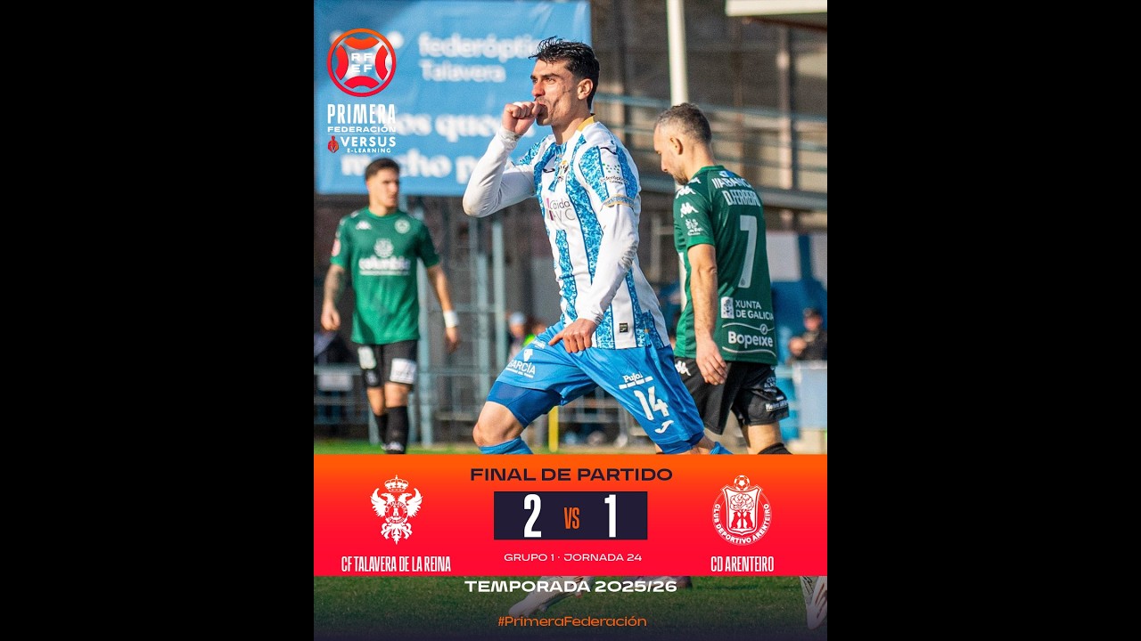 24 Jornada: CF Talavera 2 vs CD Arenteiro 1 Victoria Importante En Casa Para Cumplir El Sueño