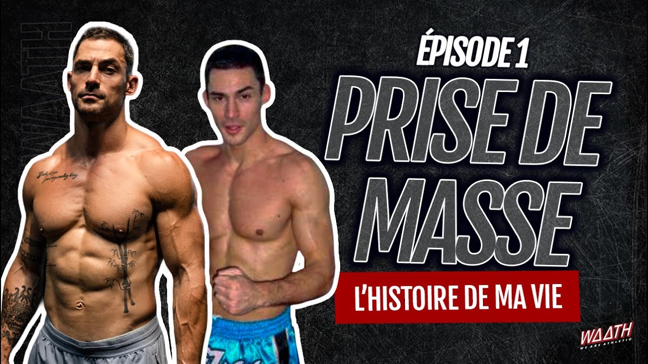 Mois prise de masse épisode 1 : l'histoire de ma vie