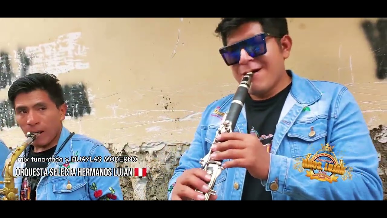 MIX TUNANTADA Y HUAYLAS MODERNO 💙💛 ORQUESTA SELECTA HERMANOS LUJÁN 🇵🇪