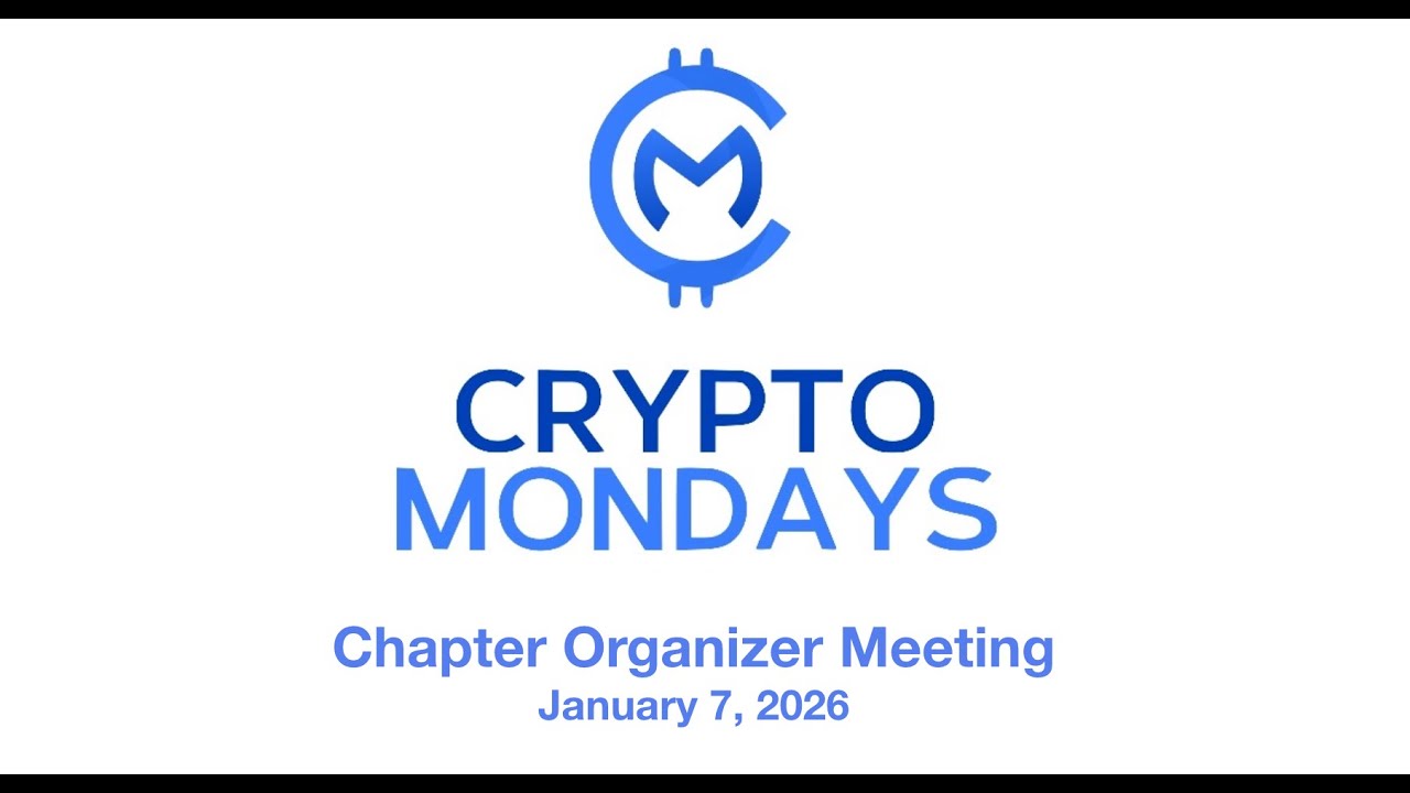 CryptoMondays Chapter Organizers Monthly Meeting - Jan 2026