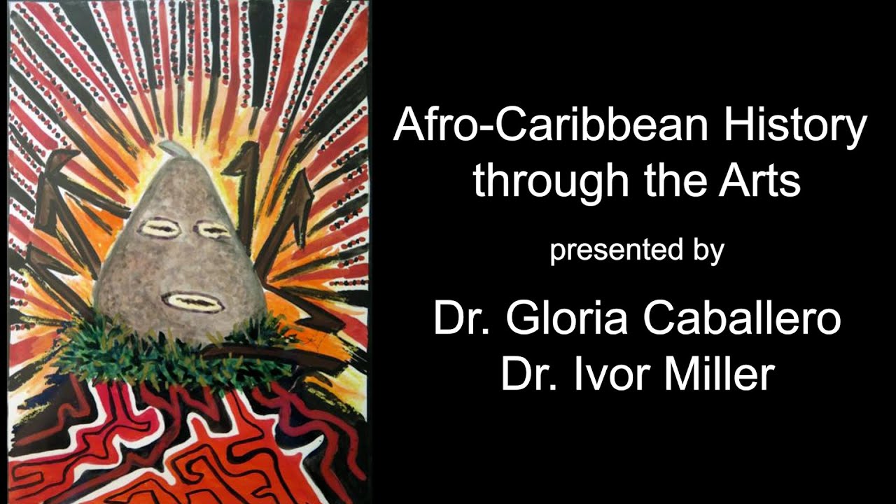 Afro-Caribbean History Through the Arts