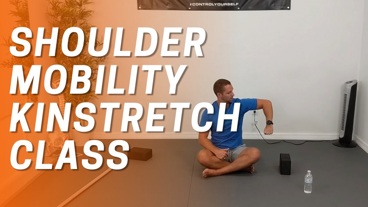 Shoulder Mobility Kinstretch Class - Improve Your Shoulder Mobility