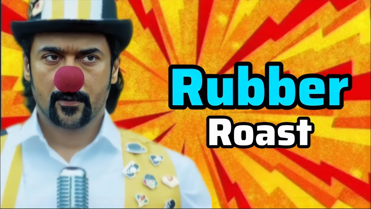 Rubber Roast Malayalam