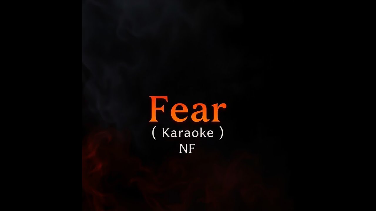NF - Fear (Karaoke)