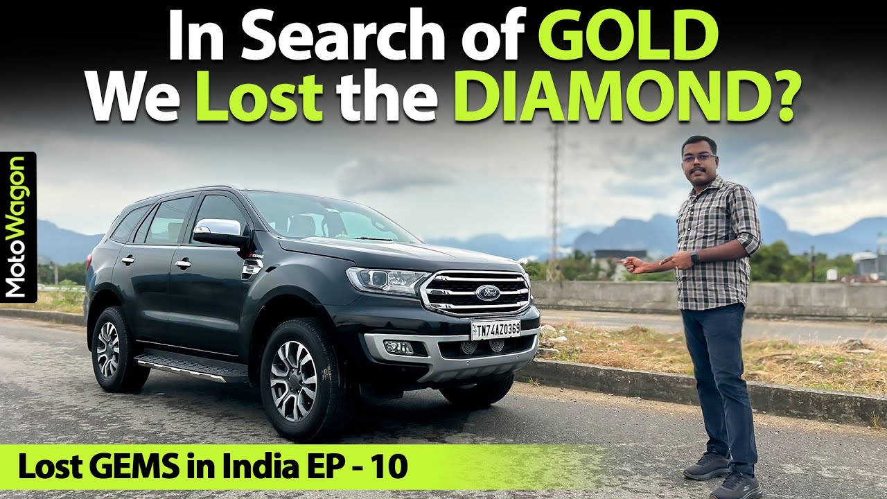 Ford Endeavour 2.0 TDCi with 10 AT - A Lost Diamond? | Lost Gems In India EP - 10 | MotoWagon.