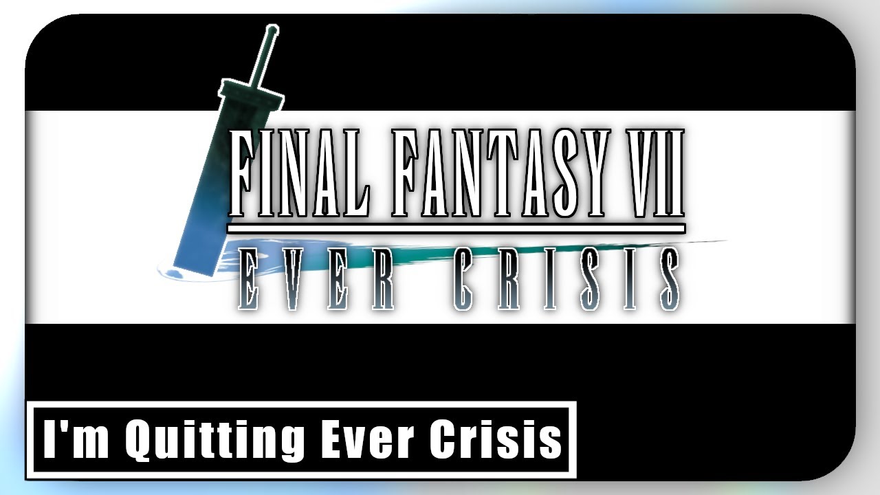 I'm quitting Ever Crisis, so what now?