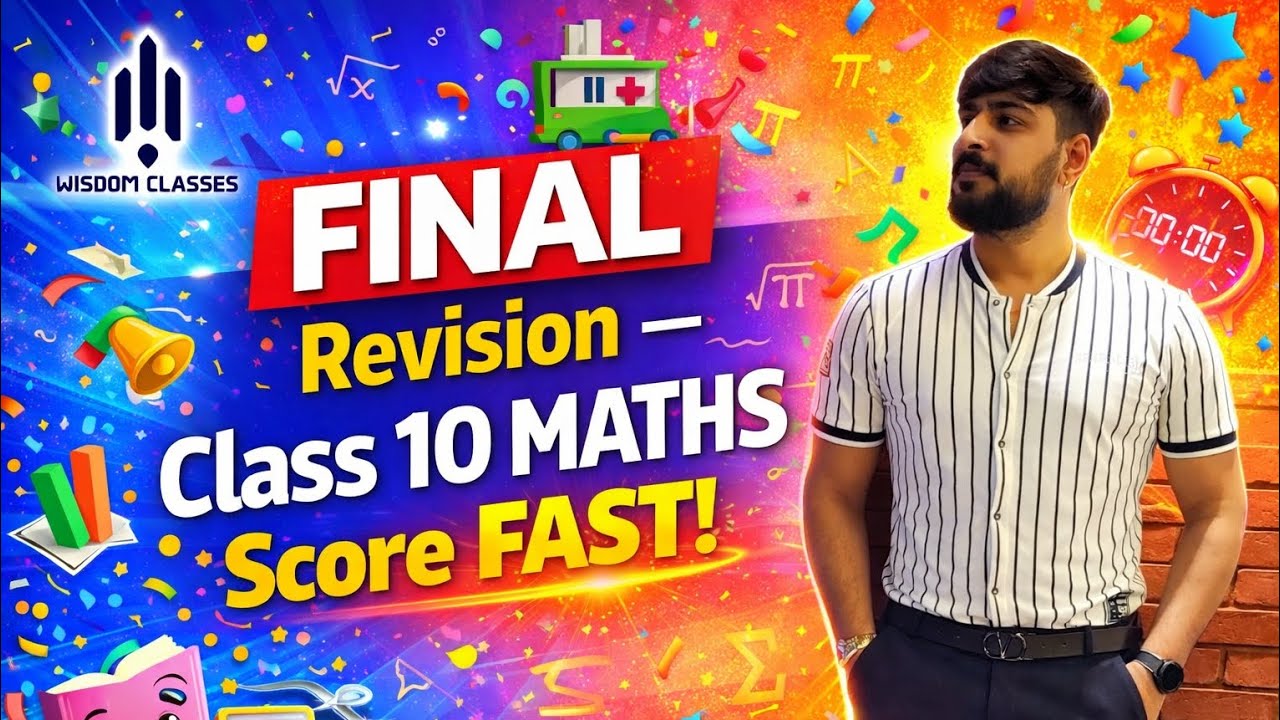 Final Revision Class 10th Maths Score fast..!!