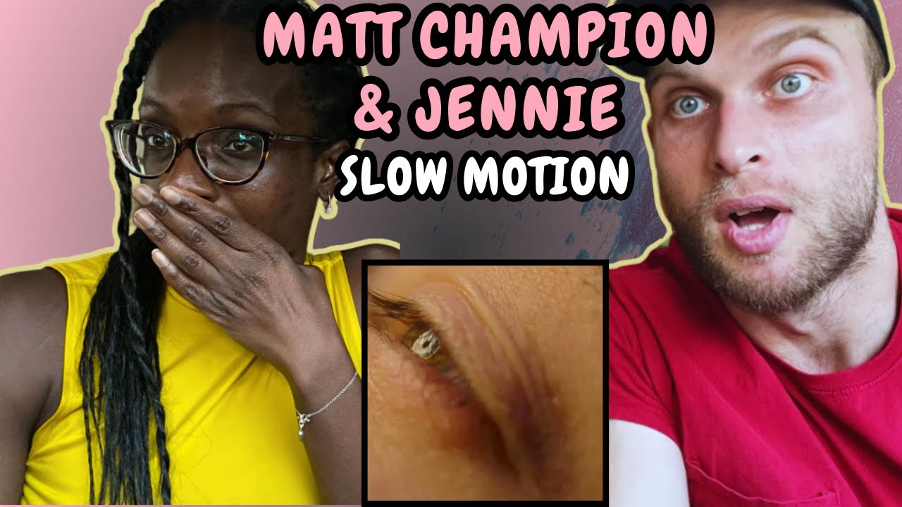 REACTION TO Matt Champion & JENNIE (BLACKPINK) - Slow Motion | FIRST TIME LISTENING TO MATT CHAMPION