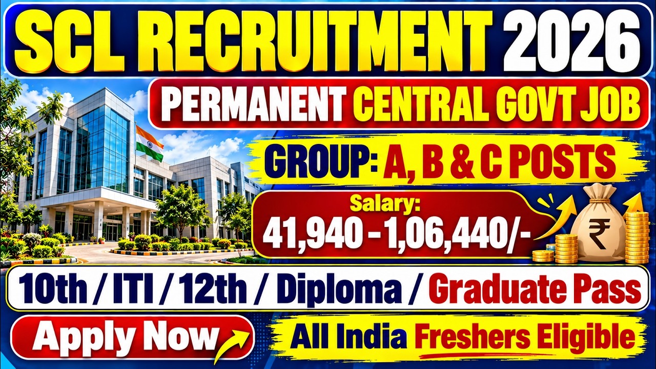 SCL Recruitment 2026 🔥Permanent Central Govt Job 🎯 10th/ITI/12th Pass Job