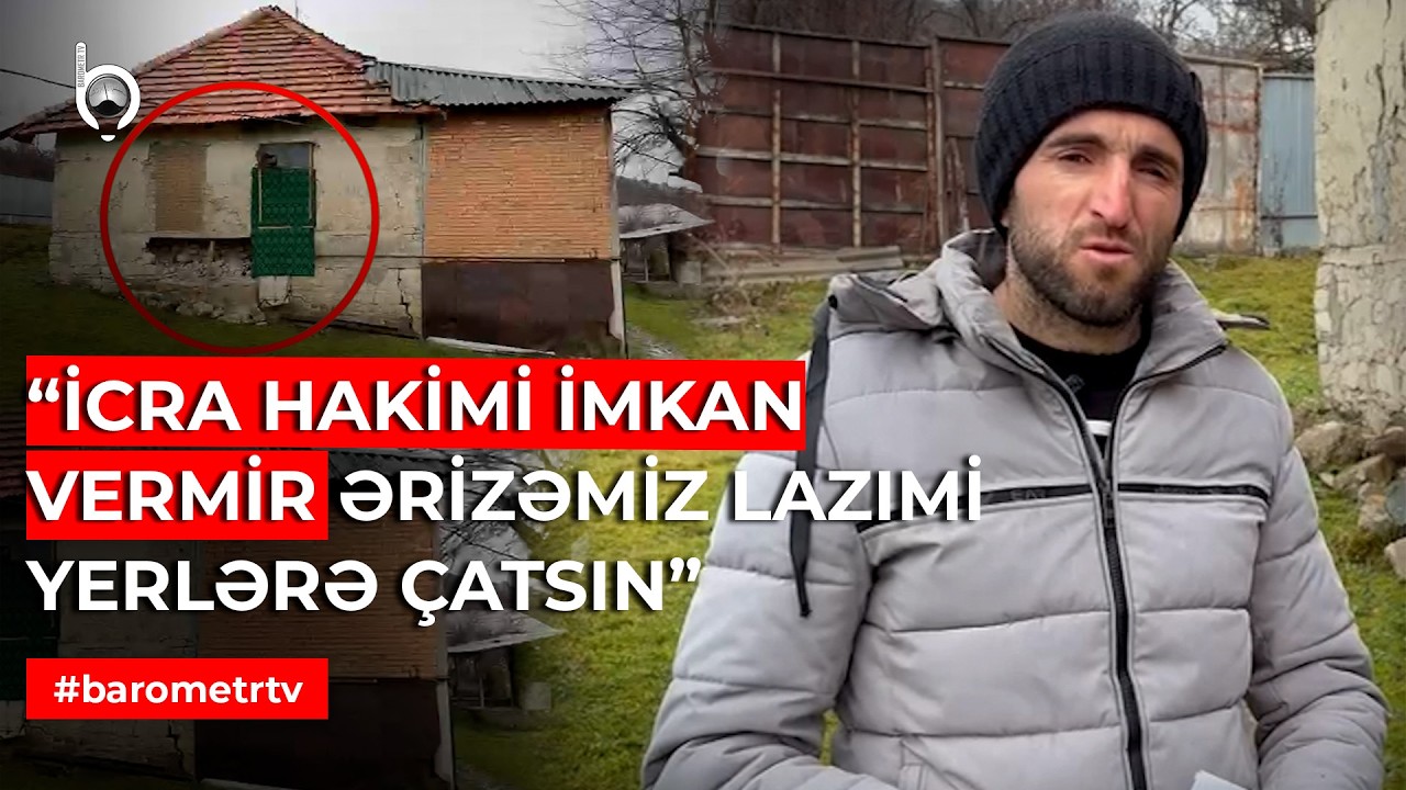 İcra hakimi bizi başından elədi | Çarəsiz vətəndaş nə etməlidir? | Barometr TV 