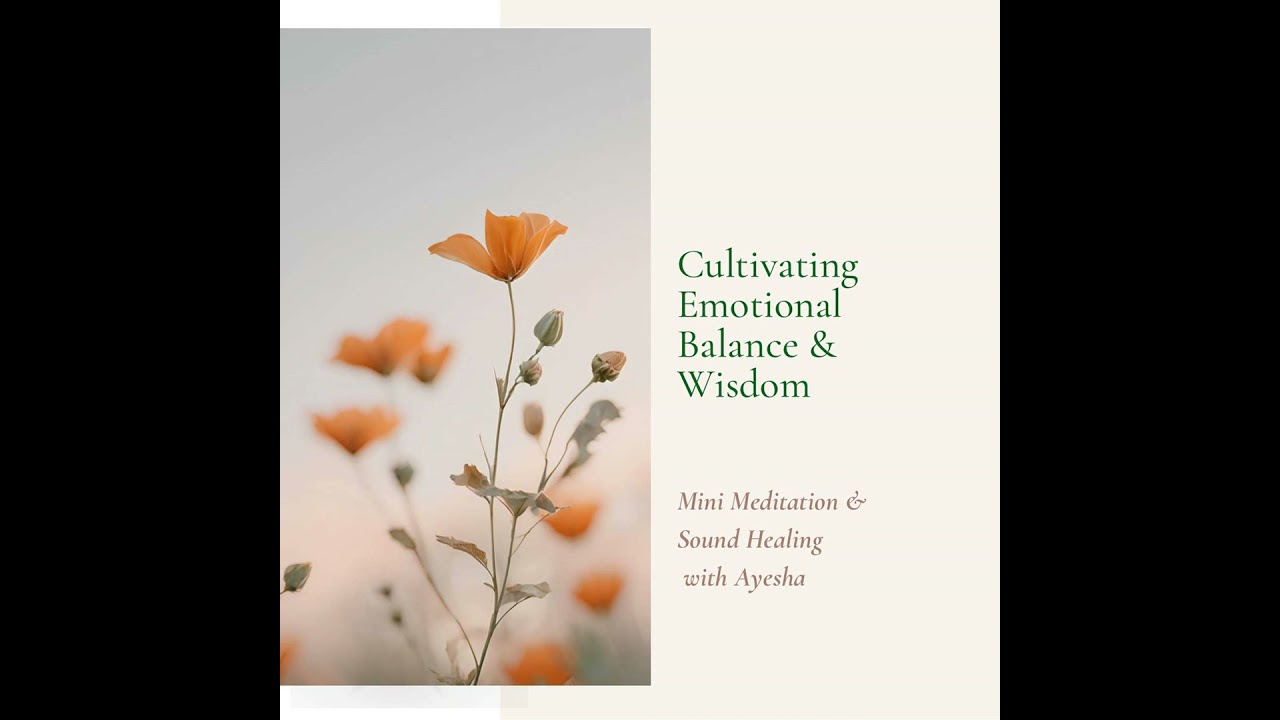Cultivating Emotional Balance & Inner Wisdom