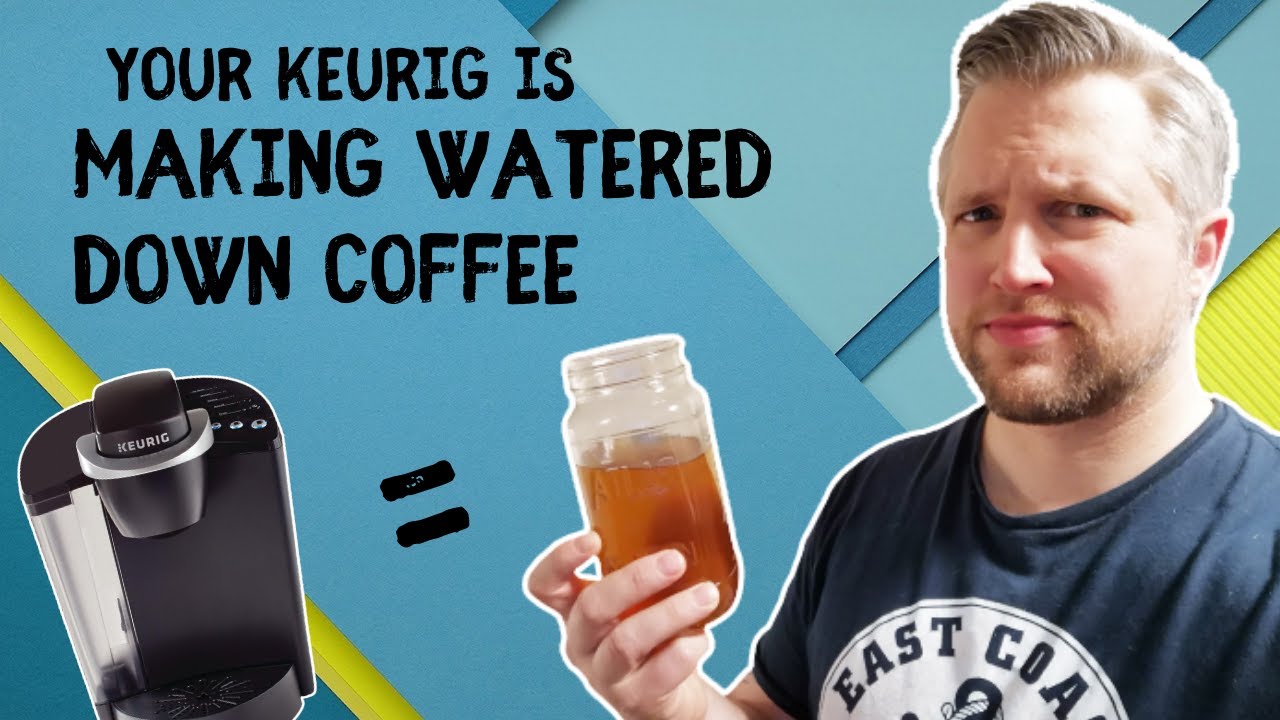 Your Keurig is Brewing Watered Down Coffee [HOW TO FIX IT]