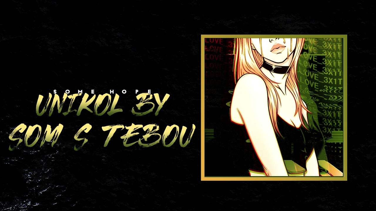 Some Hope - Unikol By Som S Tebou