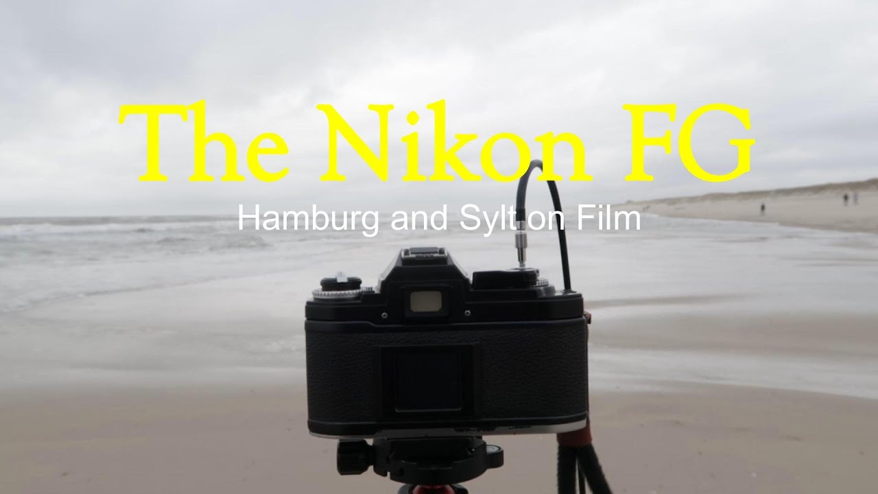 A look at the Nikon FG and Hamburg/Sylt impressions on film
