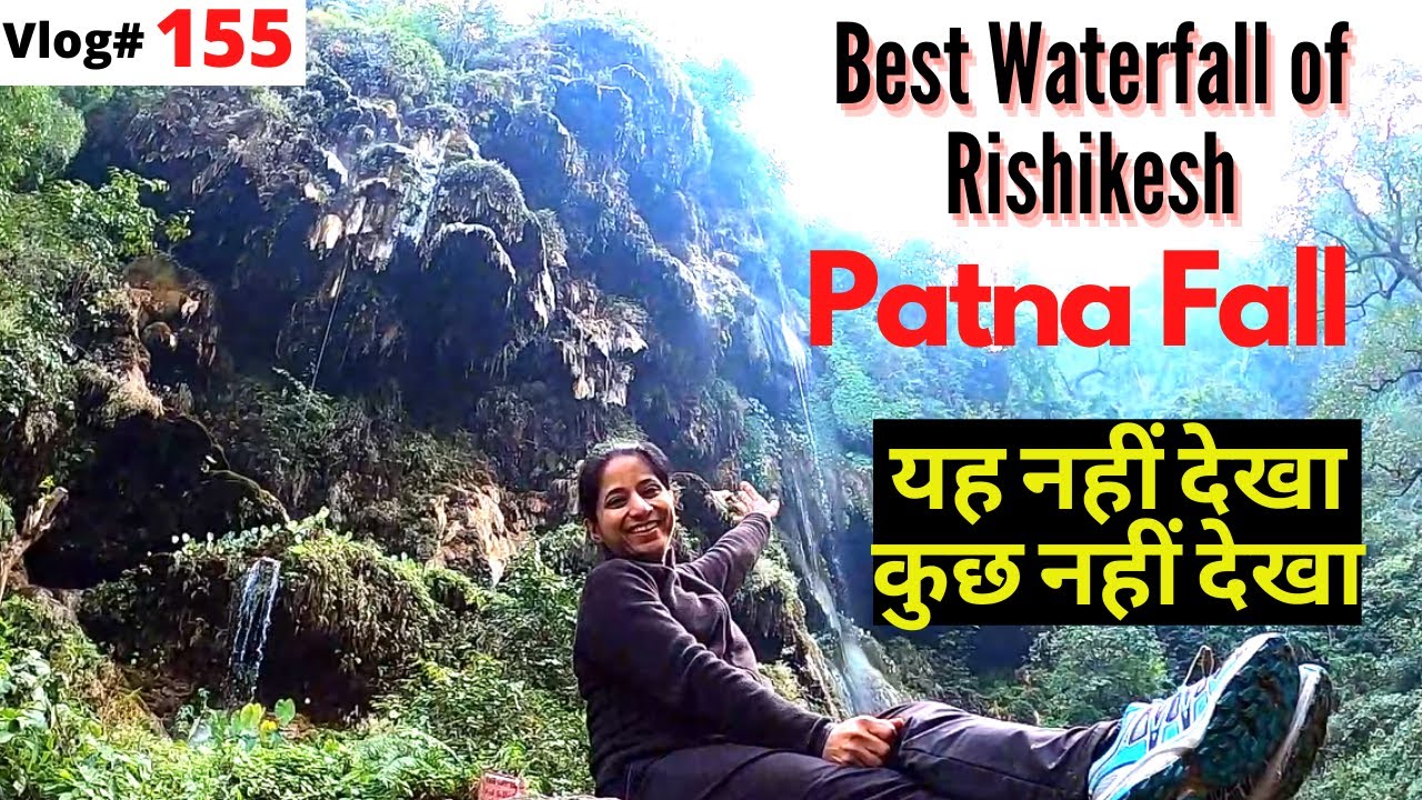 Best Waterfall of Rishikesh || Patna Fall ||  || Uttarakhand || Rishikesh ||Vlog#155