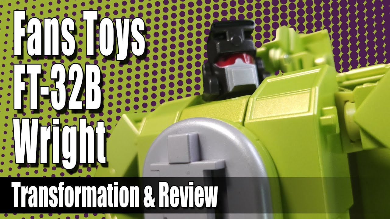 Fans Toys FT-32B Wright [Scavenger]: Rock FX Review