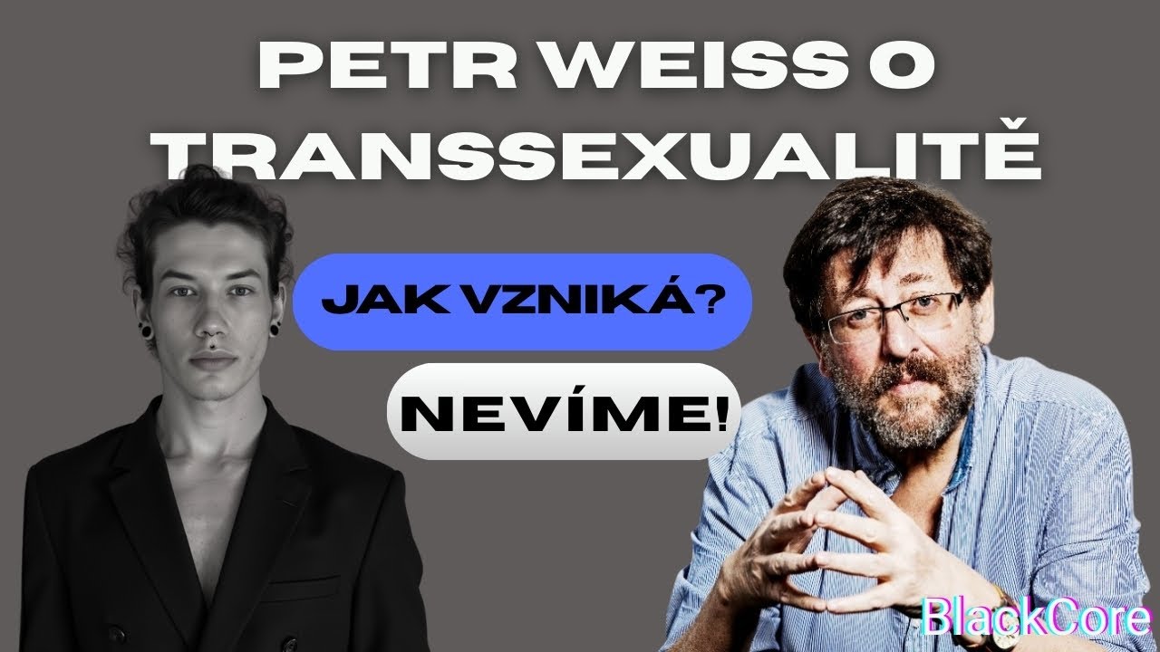 Petr Weiss o transsexualitě: diagn&oacute;za, rizika a realita tranzic | Bez filtru s Danielem Blackem