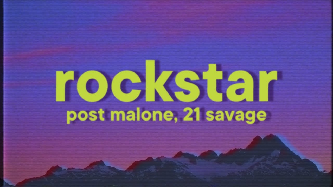 Post Malone, 21 Savage - rockstar [Lyrics]