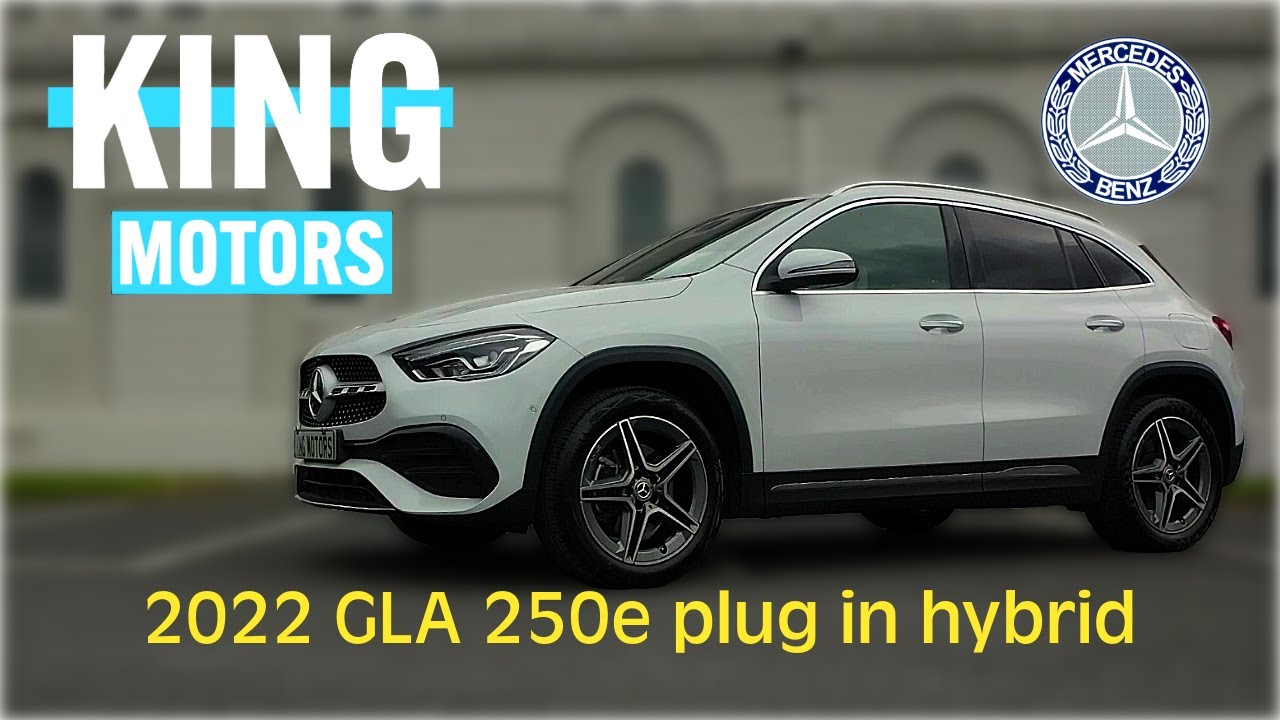 2022 Mercedes-Benz GLA 250 Exclusive Edition Premium | Plug-In Hybrid For Sale | King Motors Dublin