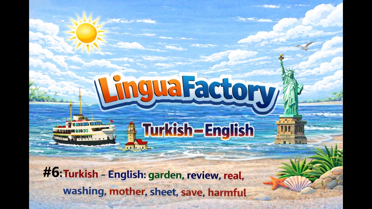 #6 Turkish - English: garden, review, real, washing, mother, sheet, save, harmful