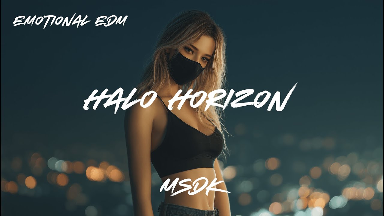 MSDK - Halo Horizon (Official Audio)
