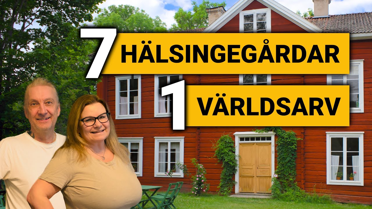 Ett Världsarv, Sju Hälsingegårdar & Stora Hälsingegårdars Väg | En historisk Roadtrip