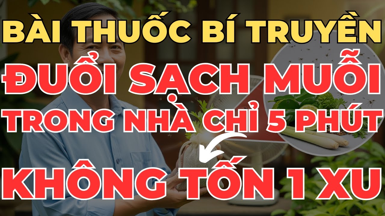 Bí Mật Cách Đuổi Sạch Muỗi Trong Nhà Sau 5 Phút, Không Tốn 1 Xu, Cách Làm Túi Đuổi Muỗi Cực Đơn Giản