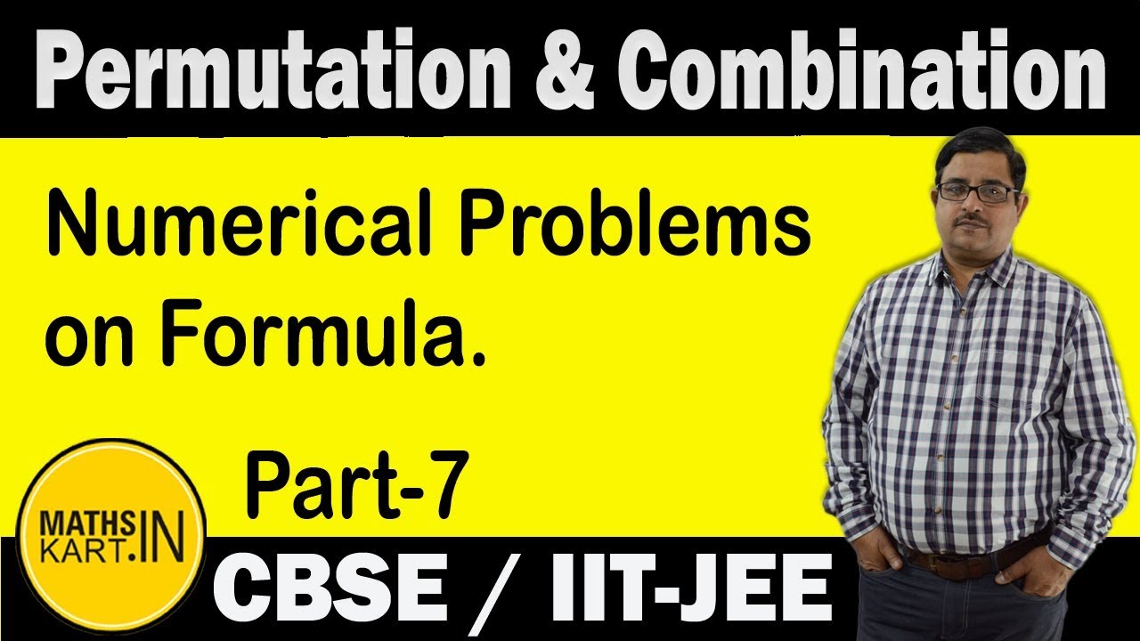 Numerical Problems on Permutation Formula | PART-07 | Permutation & Combination Class-11 CBSE/JEE